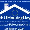 EUROPEENNES 2024 : "Next Social and Affordable Housing EU" : des élections sur fond de crise européenne du logement abordable.